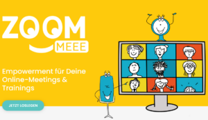 ZoomMEEE Medien-Kompetenz für Deine Online-Meetings-und Trainings