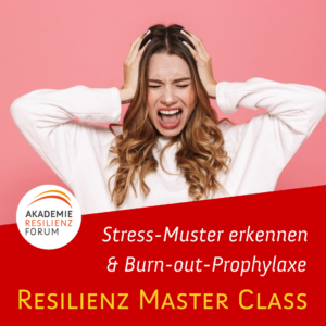 Resilienz Master Class_IR Burn-out-prophylaxe