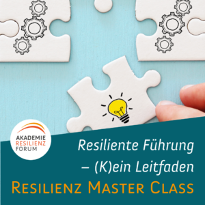 Resilienz Master Class_OR Führung