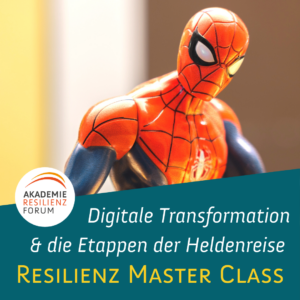 Resilienz Master Class_OR Helden Digitalisierung