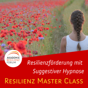 Resilienz Master Class_IR Hypnose