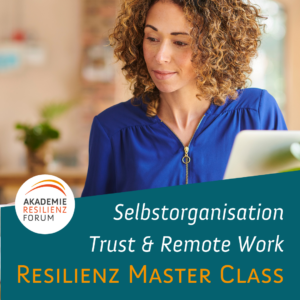 Resilienz Master Class_OR Selbstorganisation