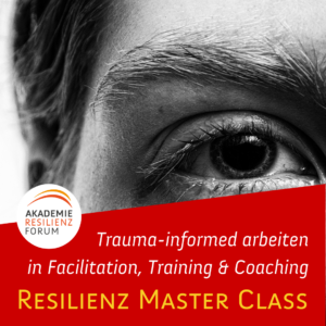 Resilienz Master Class_IR Trauma-informed