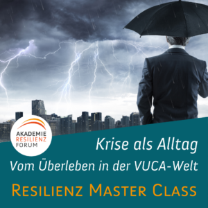 Resilienz Master Class_OR VUCA