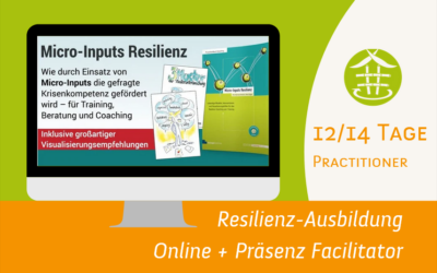 Resilienz Ausbildung | 12 bzw. 16 Tage Resilienz Facilitator (RZT®- Practitioner)
