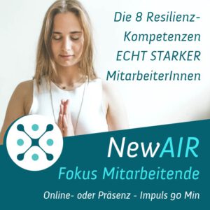 03_NewAIR Fokus Mitarbeitende_8 Resilienz-Kompetenzen