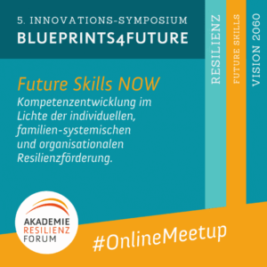Blueprints4Future_Angewandte Resilienz_Online-Meetups
