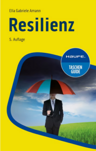 Ella Gabriele Amann Haufe Taschenguide Resilienz 2024 5.Aufl