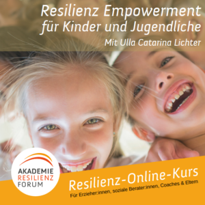 Resilienz Empowerment für Kids +Jugendliche - Online-Kurs