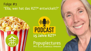 Folge #2 “Ella, wer hat das RZT® entwickelt”